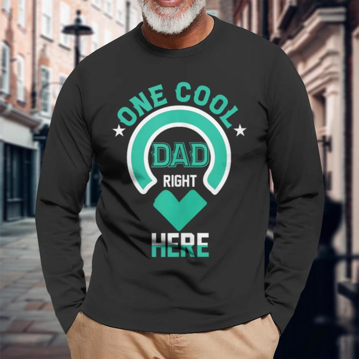 One Cool Dad Right Here Dad Father's Day Dad Humor Long Sleeve T-Shirt Gifts for Old Men