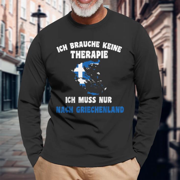 Optimiertes Titel: Ich Brauche Keine Therapie, Nur Griechenland Besuch Langarmshirts Geschenke für alte Männer