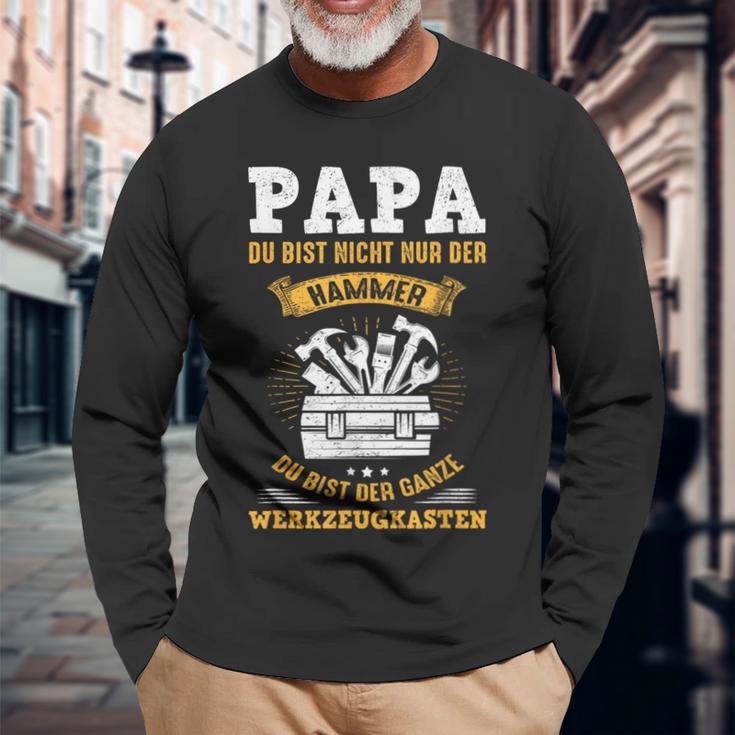 Papa Bist Nicht Nur Der Hammer Du Bist Der Toolbox Langarmshirts Geschenke für alte Männer