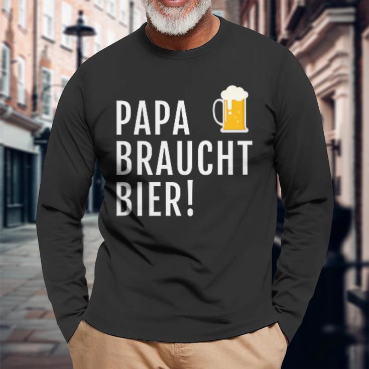 Papa Braucht Bier Männeratertag Grillen Langarmshirts Geschenke für alte Männer