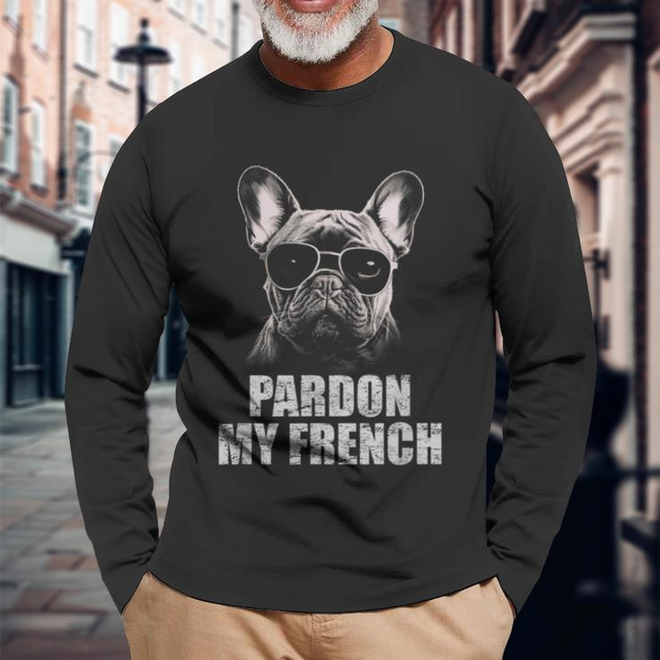 Pardon My French Bulldog Frenchie Lover Long Sleeve T-Shirt Gifts for Old Men