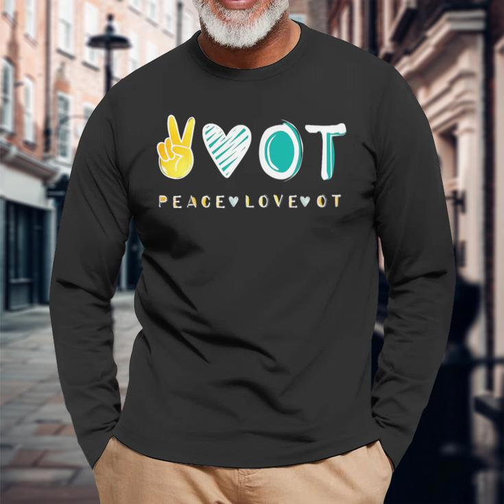 Peace Love Ot Ota Occupational Therapy Therapist Long Sleeve T-Shirt Gifts for Old Men
