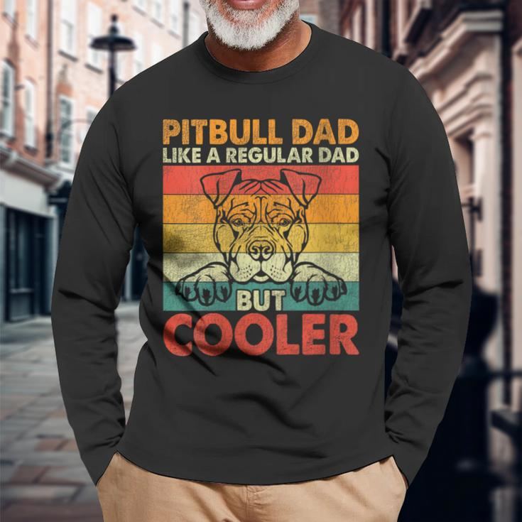 Pitbull Dad Like A Regular Dad But Cooler Father Day Dog Dad Long Sleeve T-Shirt Gifts for Old Men
