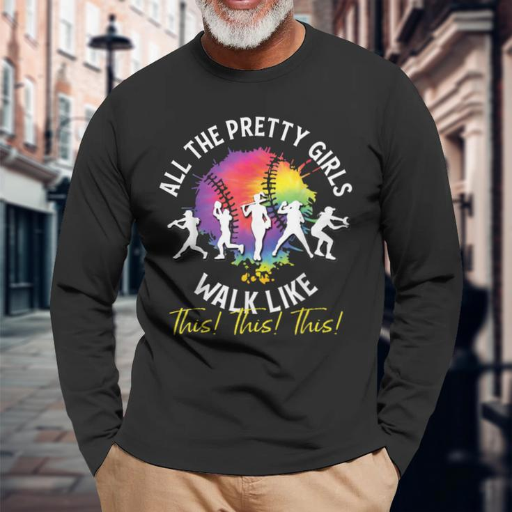 All The Pretty Girls Walk Like This Baseball Softball Long Sleeve T-Shirt Gifts for Old Men