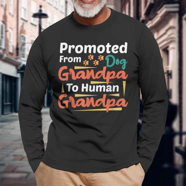 Promoted From Dog Grandpa To Human Grandpa Father's Day Long Sleeve T-Shirt Gifts for Old Men