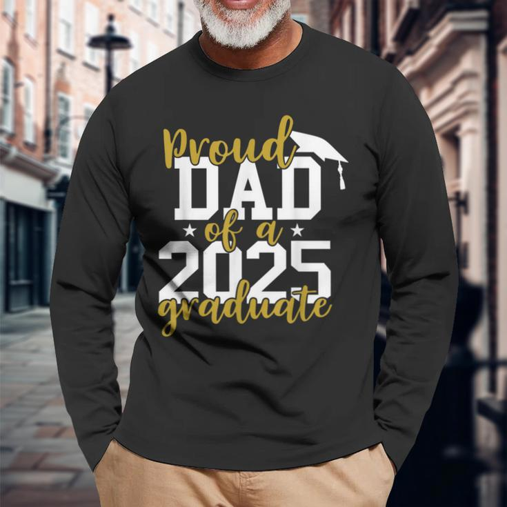 Proud Dad Of A 2025 Graduate Graduation Family Long Sleeve T-Shirt Gifts for Old Men