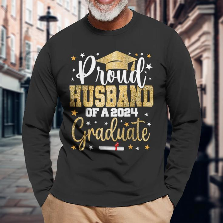 Proud Husband Of A 2024 Graduate Class Senior Graduation Long Sleeve T-Shirt Gifts for Old Men