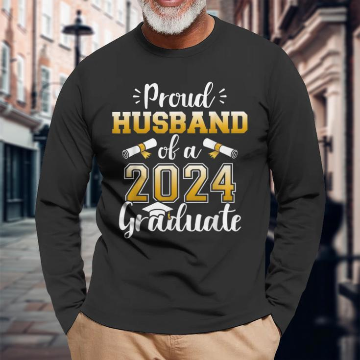 Proud Husband Of A Class Of 2024 Graduate Senior Graduation Long Sleeve T-Shirt Gifts for Old Men