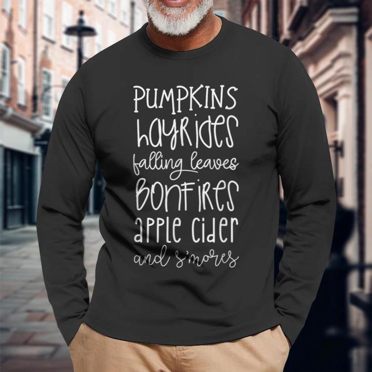 Pumpkins Hayrides Leaves Bonfires Apple Cider S'mores Long Sleeve T-Shirt Gifts for Old Men