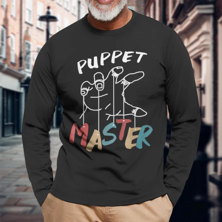Puppet Master Ventriloquist Show Artist Pupper Long Sleeve T-Shirt Gifts for Old Men