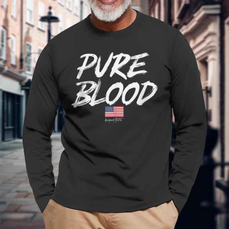 Pure Blood Medical Freedom Republican Conservative Patriot Long Sleeve T-Shirt Gifts for Old Men