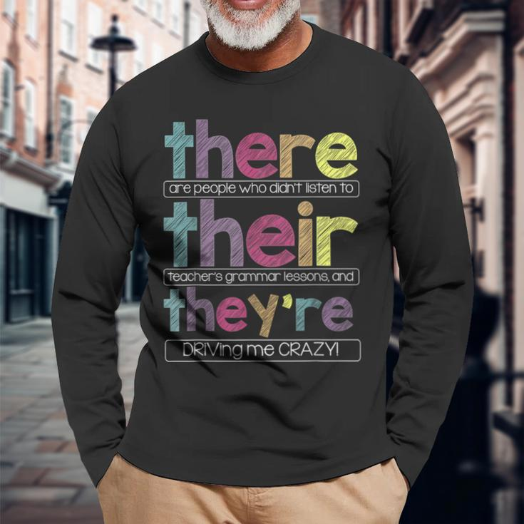 There Their They'reEnglish Grammar Teacher Long Sleeve T-Shirt Gifts for Old Men