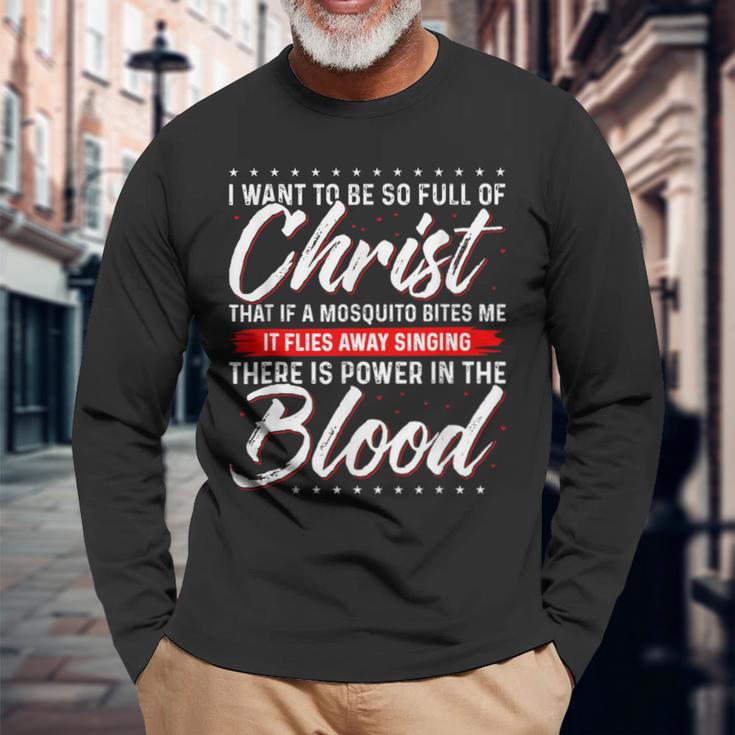 There Is Power In The Blood Jesus Lover Long Sleeve T-Shirt Gifts for Old Men