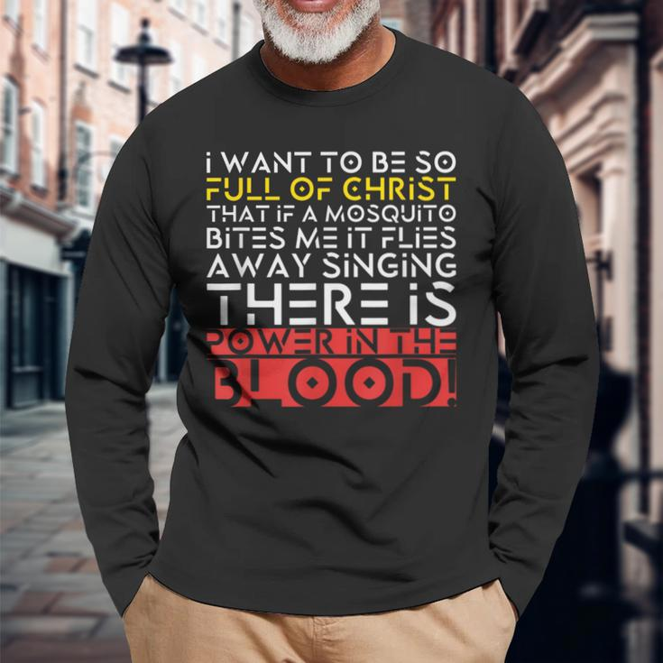 There Is Power In The Blood Religious Faith Prayer Long Sleeve T-Shirt Gifts for Old Men