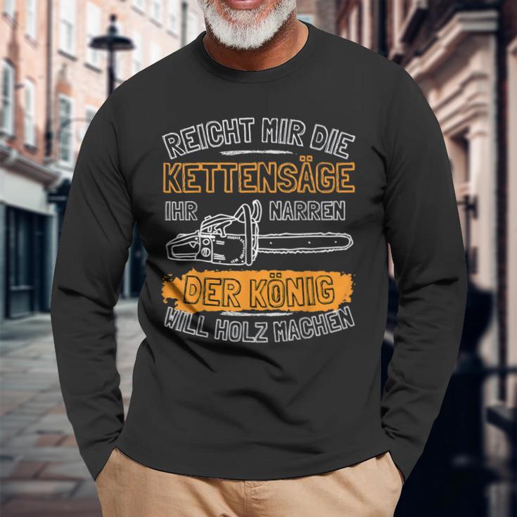 Reicht Mir Die Kettensäge Langarmshirts Geschenke für alte Männer