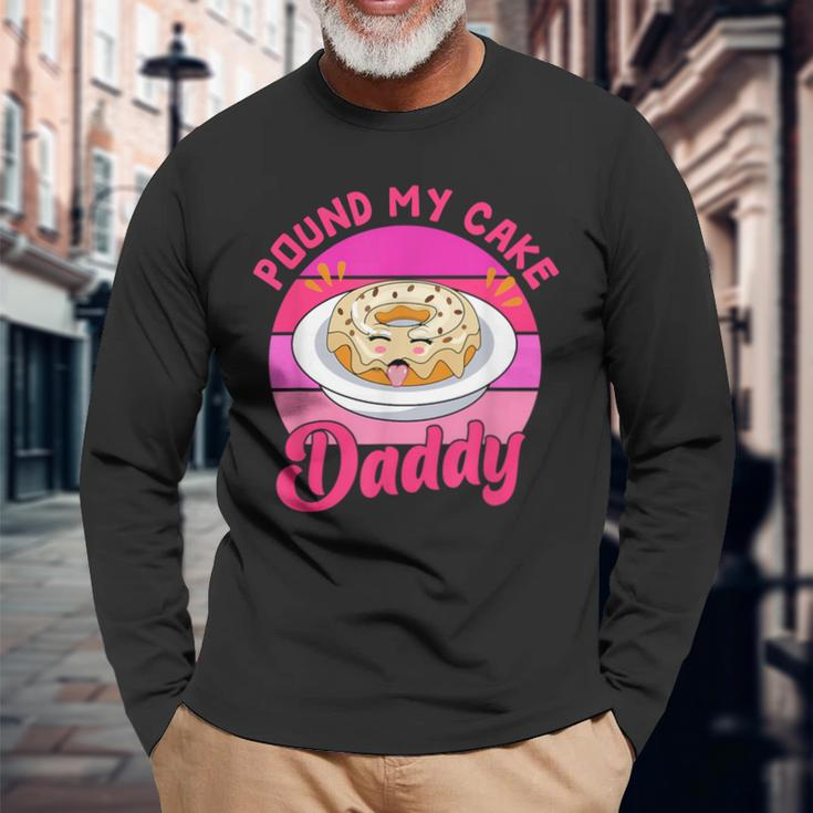 Retro 60S 70S Pound My Cake Daddy Adult Humor Father's Day Long Sleeve T-Shirt Gifts for Old Men