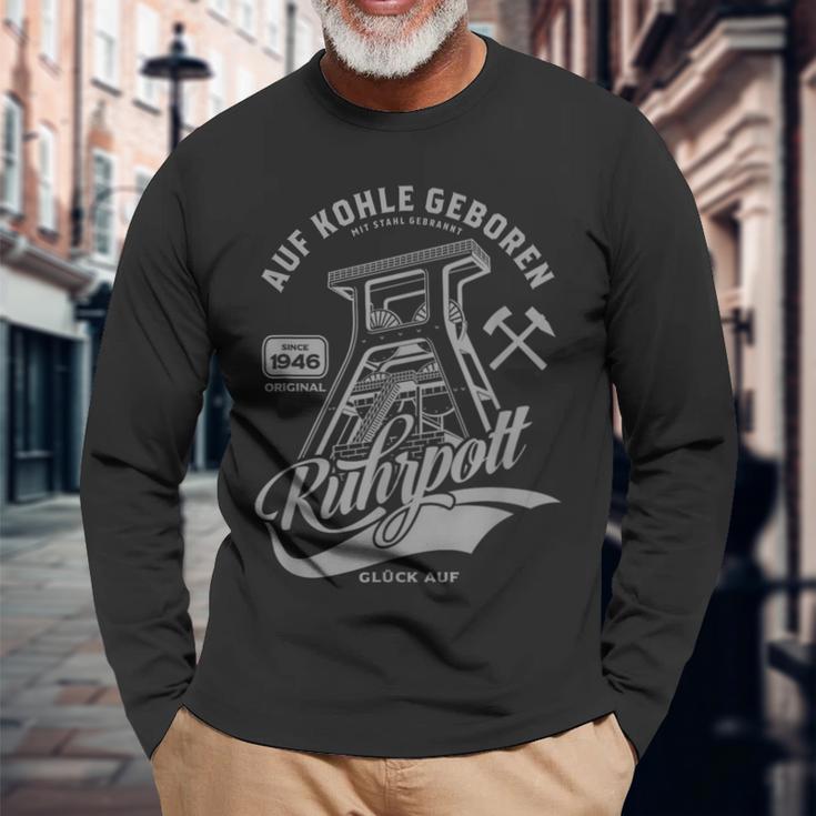 Ruhrpott Ruhrgebiet Auf Kohle Geboren Langarmshirts Geschenke für alte Männer