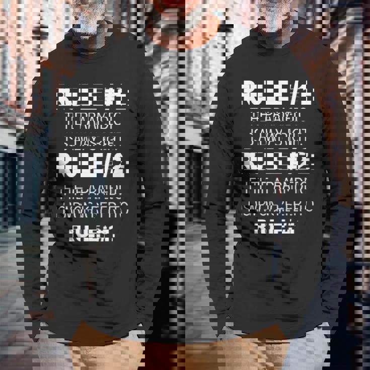 Rules Paramedic Is Always Right Emt Long Sleeve T-Shirt Gifts for Old Men