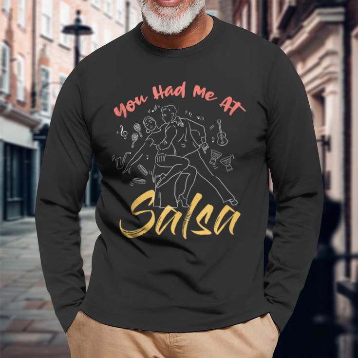 You Had Me At Salsa Cinco De Mayo Dancing Long Sleeve T-Shirt Gifts for Old Men