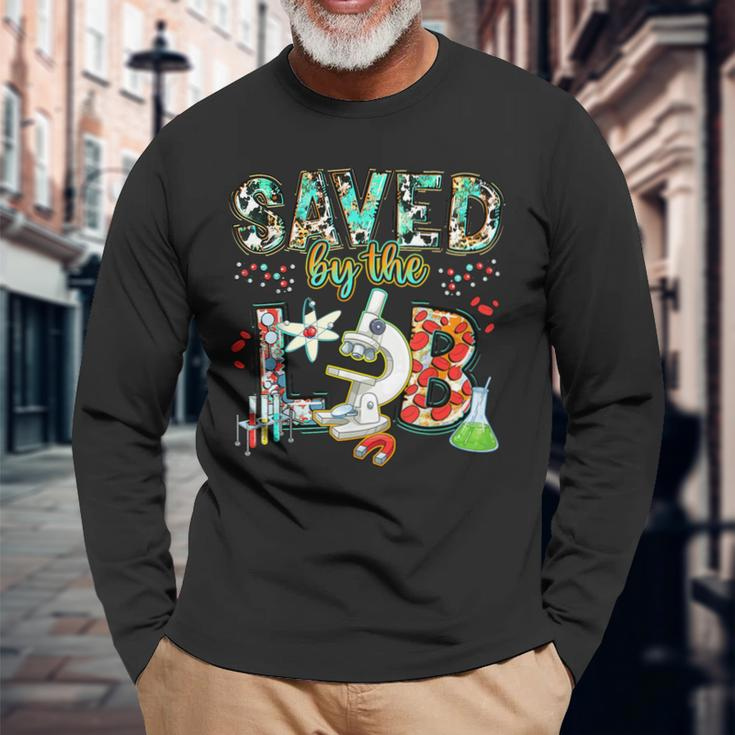 Saved By The Lab Week Medical Laboratory Science Professor Long Sleeve T-Shirt Gifts for Old Men