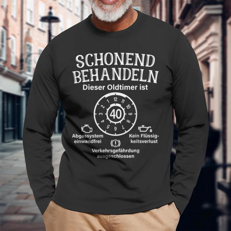 Schonend Behandeln Oldtimer Ist 40 Badge 40Th Birthday S Langarmshirts Geschenke für alte Männer