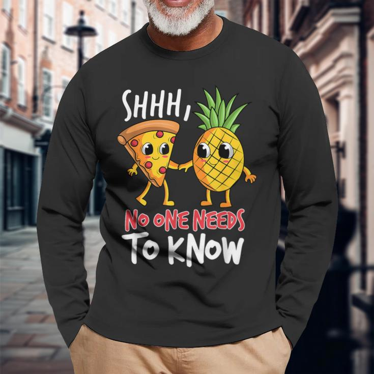 Shh No One Needs To Know Pizza Pineapple Hawaiian Long Sleeve T-Shirt Gifts for Old Men
