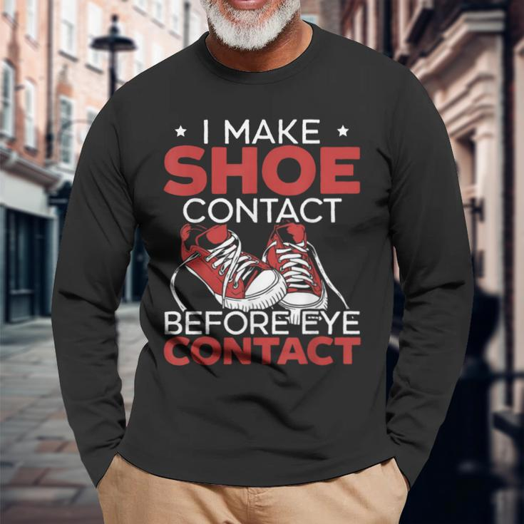 I Make Shoe Contact Before Eye Contact Sneakerhead Long Sleeve T-Shirt Gifts for Old Men