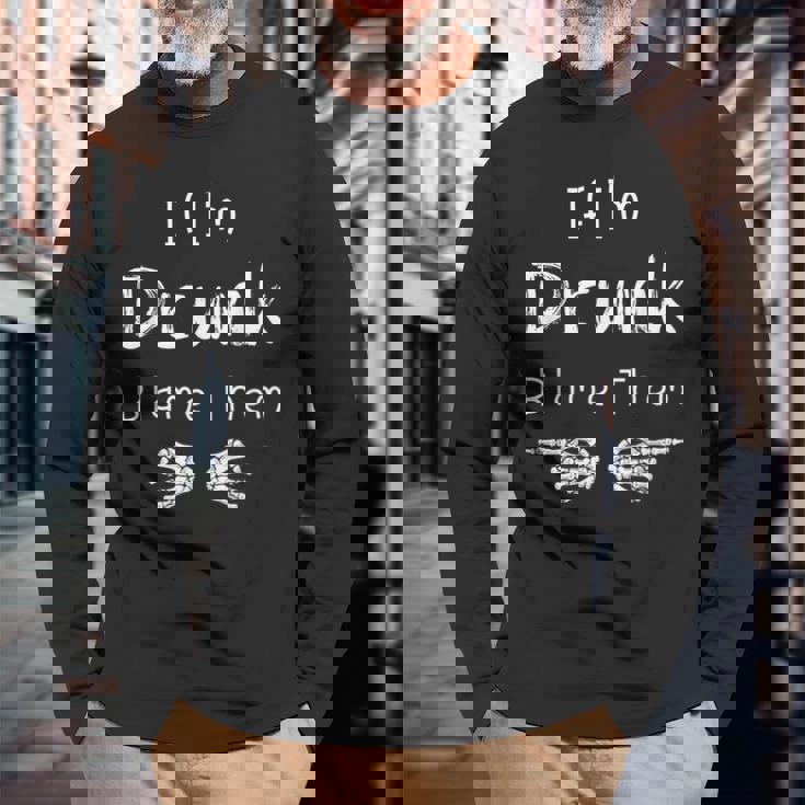 Si Je Suis Bourré C'est Leur Faute T-shirt à manches longues Cadeaux pour les vieillards