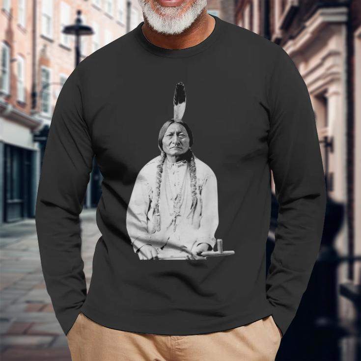 Sitting Bull Native American Indian Chief Lakota Sioux Long Sleeve T-Shirt Gifts for Old Men