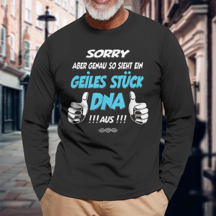 So Sieht Ein Geiles Stück Dna Aus S Langarmshirts Geschenke für alte Männer