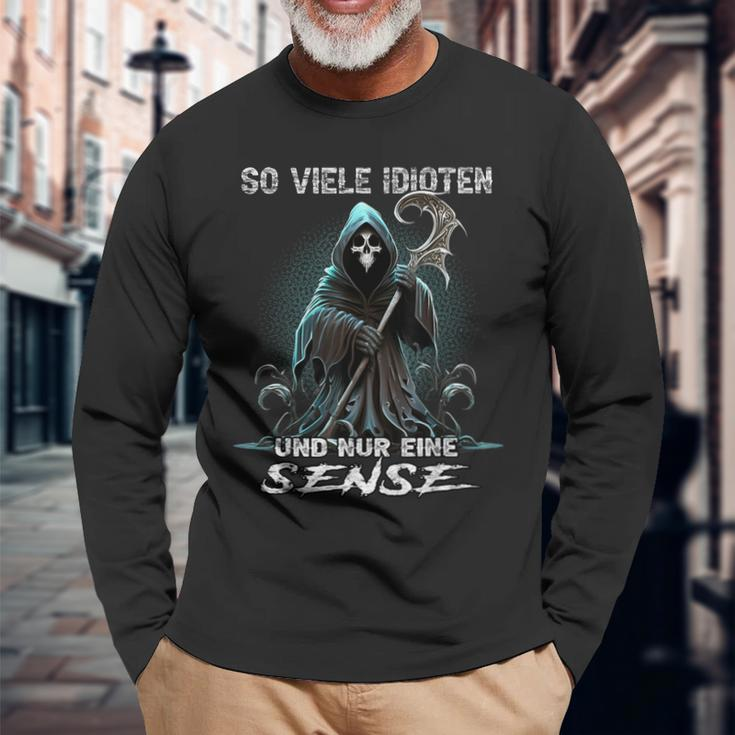So Viele Idioten Und Nur Eine Sense Sarcasmus Reaper Black Langarmshirts Geschenke für alte Männer