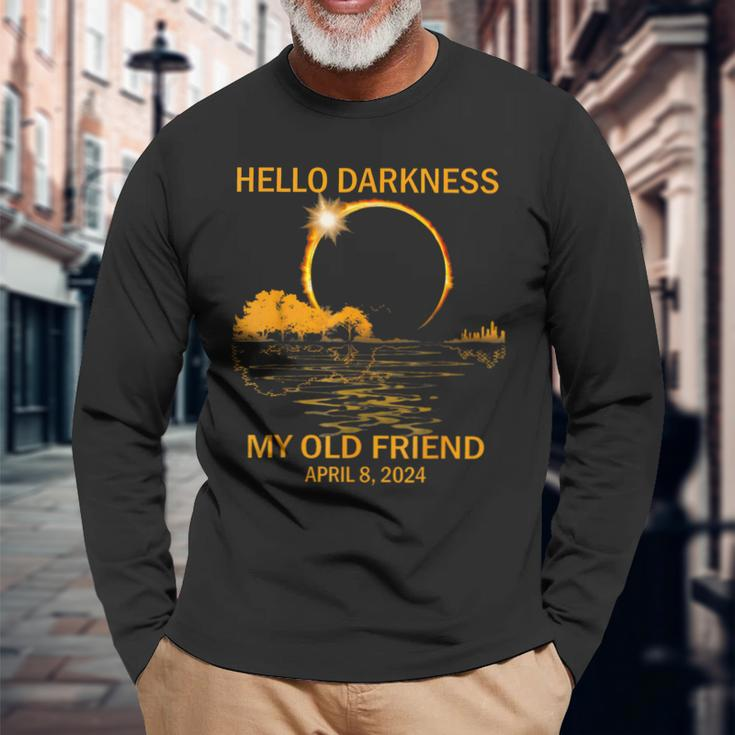 Solar Eclipse April 08 2024 Hello Darkness My Old Friend Long Sleeve T-Shirt Gifts for Old Men
