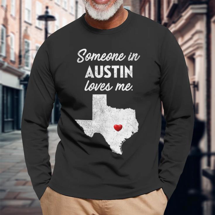 Someone In Austin Loves Me Austin Texas Long Sleeve T-Shirt Gifts for Old Men