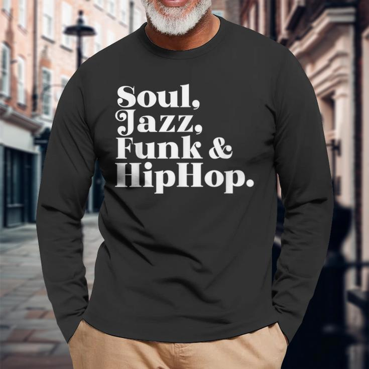 Soul Jazz Funk Hip Hop Long Sleeve T-Shirt Gifts for Old Men