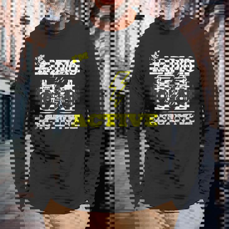 Soy Radio Active Para Un Operador De Radio Radio Divertido Jamón Radio Camiseta de manga larga Regalos para ancianos