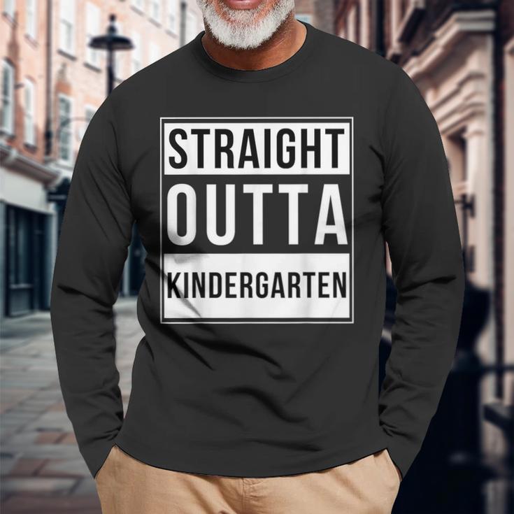 Straight Outta Kindergarten School Graduation Long Sleeve T-Shirt Gifts for Old Men