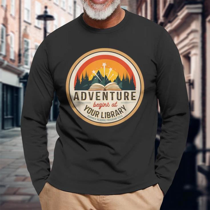 Summer Reading Program 2024 Adventure Begins At Your Library Long Sleeve T-Shirt Gifts for Old Men