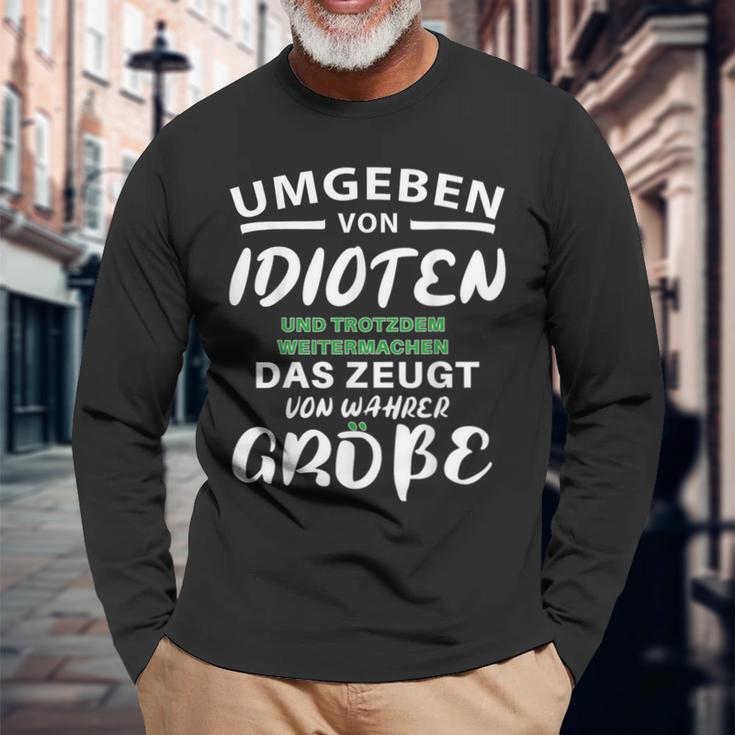 Surrounded By Idiots Trotzdem Weitermachen True Size Langarmshirts Geschenke für alte Männer