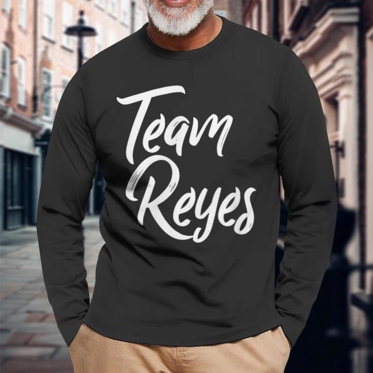 Team Reyes Last Name Of Reyes Family Cool Brush Style Long Sleeve T-Shirt Gifts for Old Men