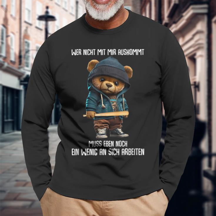 Teddy Bear Wer Nicht Mit Mir Auskommt Muss An Sich Arbeiten Langarmshirts Geschenke für alte Männer