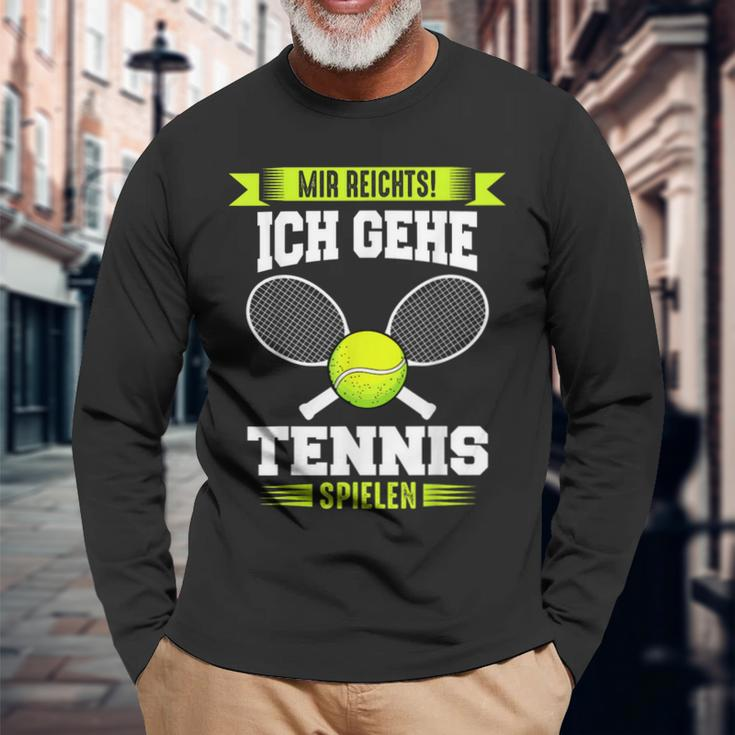 Tennis Mir Reichts Ich Gehe Tennis Spielen Langarmshirts Geschenke für alte Männer