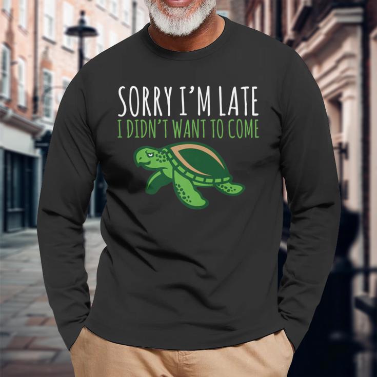 Turtle Pun Sorry I'm Late Animal Meme Long Sleeve T-Shirt Gifts for Old Men