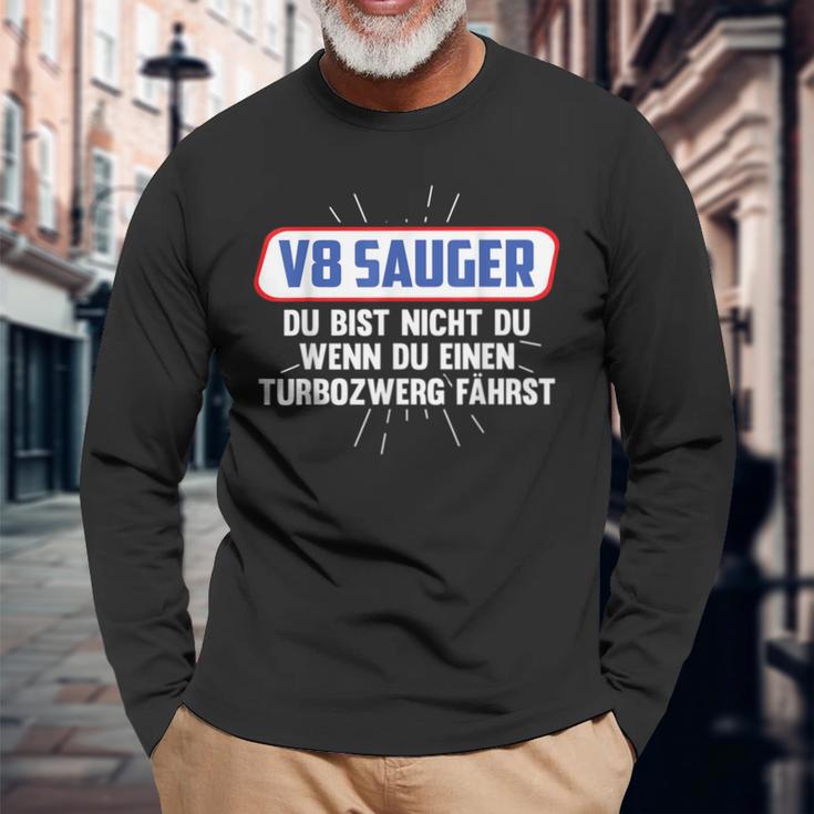 V8 Sauger Bist Nicht Du Wenn Du Einen Turbozwerst Langarmshirts Geschenke für alte Männer