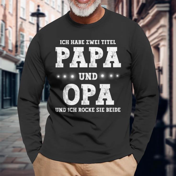 Vatertag Ich Habe Zwei Titel Papa Und Opa Langarmshirts Geschenke für alte Männer