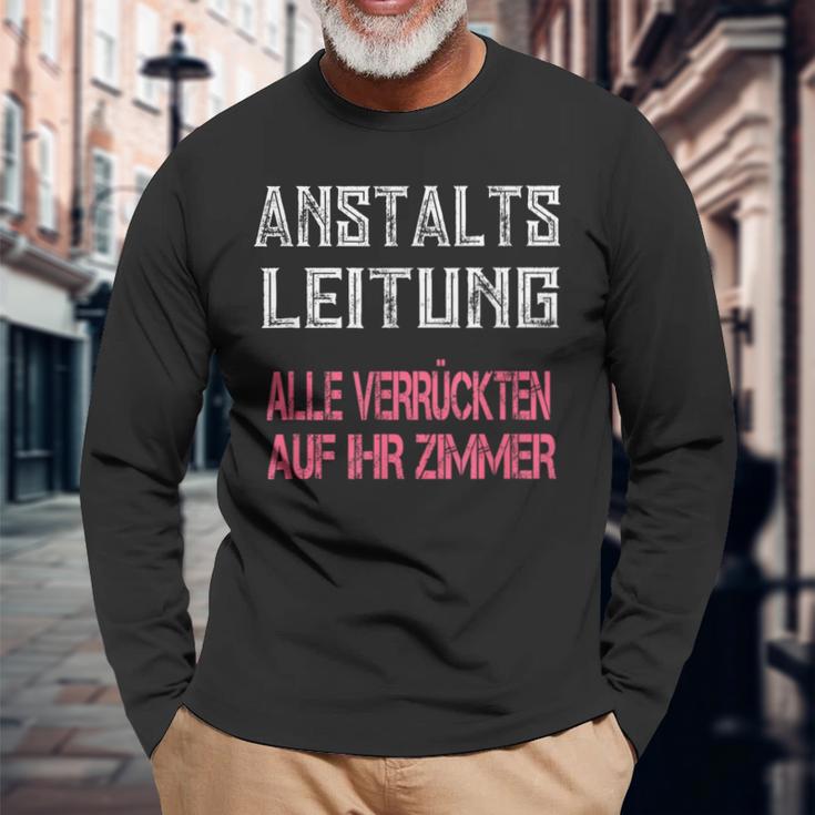 Verrückte Klapsmühle Anstaltsleitung Black Langarmshirts Geschenke für alte Männer