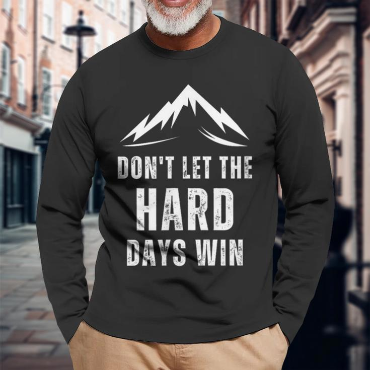 Vintage Quote Don't Let The Hard Days Win For Mental Health Long Sleeve T-Shirt Gifts for Old Men