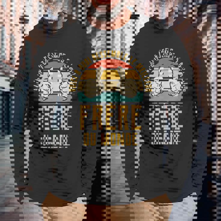 Voici À Quoi Ressemble Le Meilleur Frère Du Monde T-shirt à manches longues Cadeaux pour les vieillards