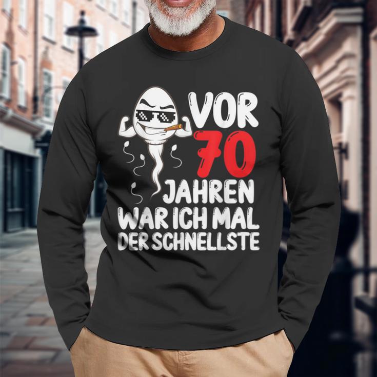 Vor 70 Jahren War Ich Mal Der Fastelste 70Th Birthday Langarmshirts Geschenke für alte Männer