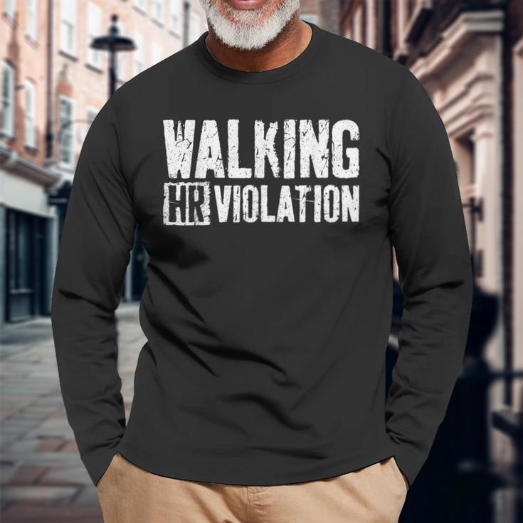Walking Hr Violation Coworker Long Sleeve T-Shirt Gifts for Old Men