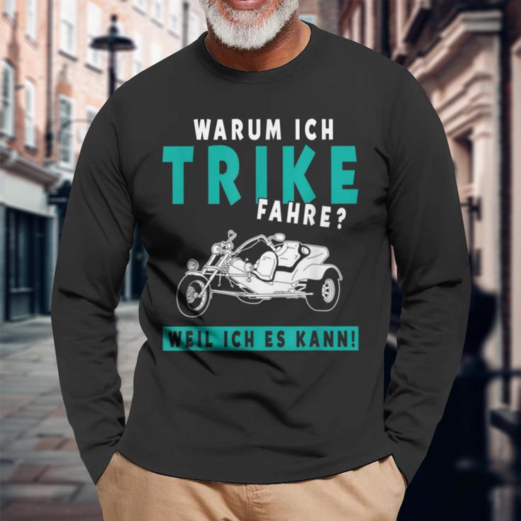 Warum Ich Trike Fahre Weil Ich Es Kann Triker Motorcycle Langarmshirts Geschenke für alte Männer